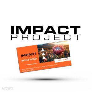 Impact Project Fundraiser Ticket